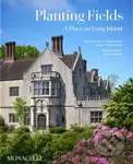 Planting Fields (A Place on Long Island) - Gina Wouters, Jerome E. Singerman - kniha z kategorie Architektura