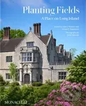 Planting Fields (A Place on Long Island) - Gina Wouters, Jerome E. Singerman,Planting Fields (A Place on Long Island) - Gina Wouters, Jerome E. Singer