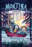 Mortina a Tajomné jazero - Barbara Cantini