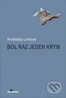 Bol raz jeden Krym - Anastasia Levkova - kniha z kategorie Beletrie