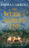 The Week at World's End ('The Queen of Historical Fiction at her finest.' Guardian) - kniha z kategorie Pro děti
