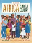 Africa Is Not a Country, 2nd Edition - Margy Burns Knight, Mark Melnicove - kniha z kategorie Pro děti