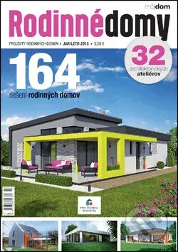 Rodinné domy jar/leto 2015 (164 riešení rodinných domov)