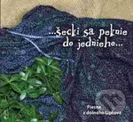 Mužská spevácka skupina Likava: ..šecki sa peknie do jednieho...