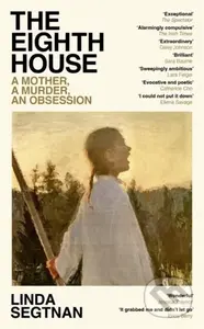 The Eighth House (A mother, a murder, an obsession) - kniha z kategorie Thrillery