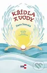 Křídla z vody - Dana Šianská, Irena Lachoutová (ilustrátor) - kniha z kategorie Pohádky