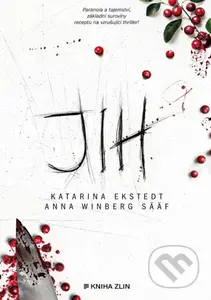 Jih - Katarina Ekstedt, Anna Winberg Sääf - kniha z kategorie Thrillery