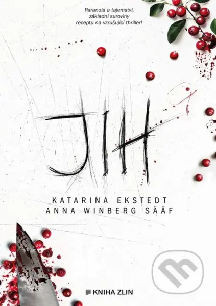 Jih - Katarina Ekstedt, Anna Winberg Sääf - kniha z kategorie Thrillery