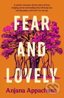Fear and Lovely - Anjana Appachana - kniha z kategorie Společenská beletrie