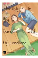 Monthly in the Garden with My Landlord, Vol. 1 - Elena Pizarro Lanzas, Yodokawa Yodokawa, Stephen Paul - kniha z kategorie Komiksy