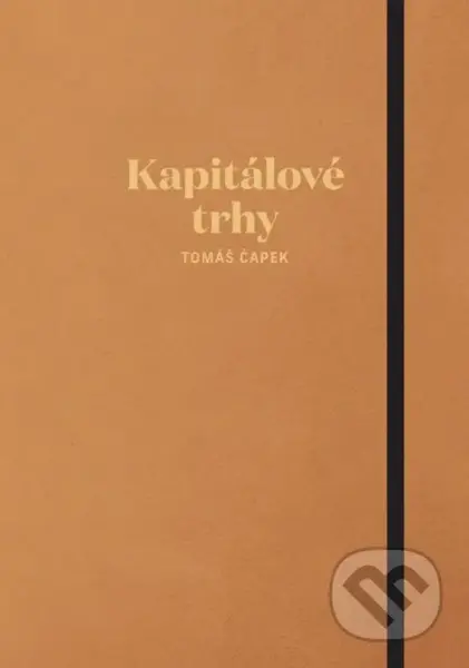 Kapitálové trhy - Tomáš Čapek - kniha z kategorie Finance