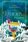 Mlhovina: Až po okraj - Lenka Hlavničková - kniha z kategorie Sci-fi a fantasy