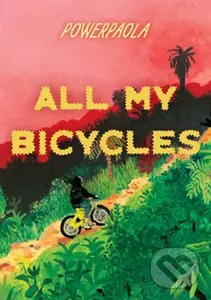 All My Bicycles - Powerpaola