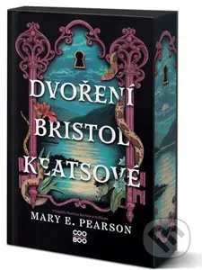 Dvoření Bristol Keatsové - Mary E. Pearson