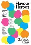 Flavour Heroes - Gurdeep Loyal