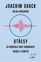 Otřesy (Co ohrožuje naši demokracii zvenčí a zevnitř) - kniha z kategorie Historie