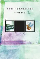 Slovo boží - Kari Hotakainen