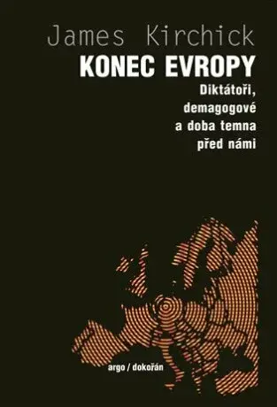 Konec Evropy - Jamie Kirchick