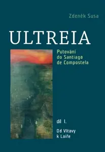 Ultreia I - Zdeněk Susa