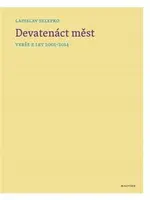 Devatenáct měst - Ladislav Selepko