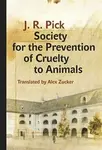 Society for the Prevention of Cruelty to Animals - Pick J. R.