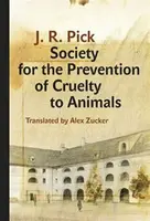 Society for the Prevention of Cruelty to Animals - Pick J. R.