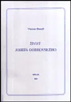 Život Josefa Dobrovského - Vincenc Brandl