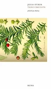 Taxus Baccata - Julia Otxoa