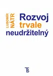 Rozvoj trvale neudržitelný - Lubomír Nátr
