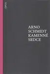 Kamenné srdce - Arno Schmidt