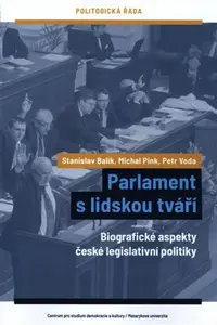 Parlament s lidskou tváří - Stanislav Balík, Michal Pink, Petr Voda