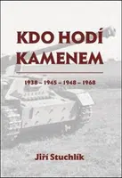 Kdo hodí kamenem - Jiří Stuchlík