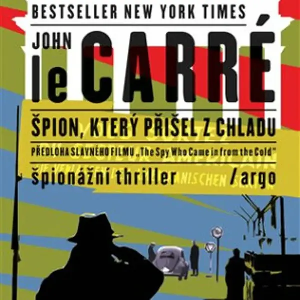Špion, který přišel z chladu - John le Carré