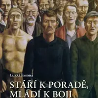 Stáří k poradě, mladí k boji - Lukáš Fasora