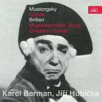 Karel Berman, Jiří Hubička – Musorgskij: Gopak - Britten: Mefistofelova píseň - Dětské písně