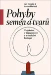 Pohyby semen a tvarů