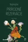 Najkrajšie prírodné rezervácie