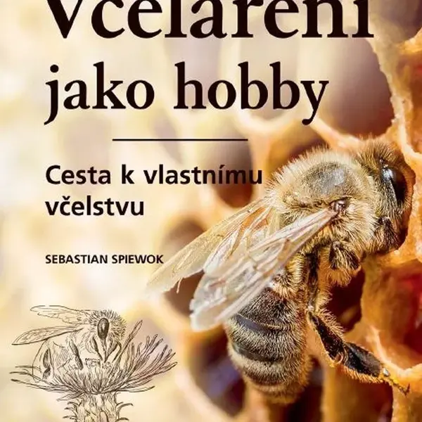 Včelaření jako hobby