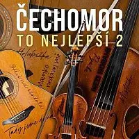 Čechomor – To nejlepší 2 CD