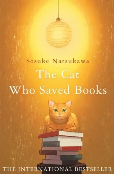Cat Who Saved Books - Sósuke Nacukawa