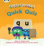Bug Club Phonics - Phase 3 Unit 7: Alphablocks Quick Quiz - Catherine Baker