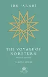 Ibn 'Arabi: The Voyage of No Return - Claude Addas