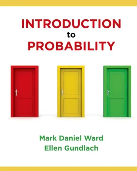 Introduction to Probability - Elisabeth A Gundlach, Mark Daniel WARD