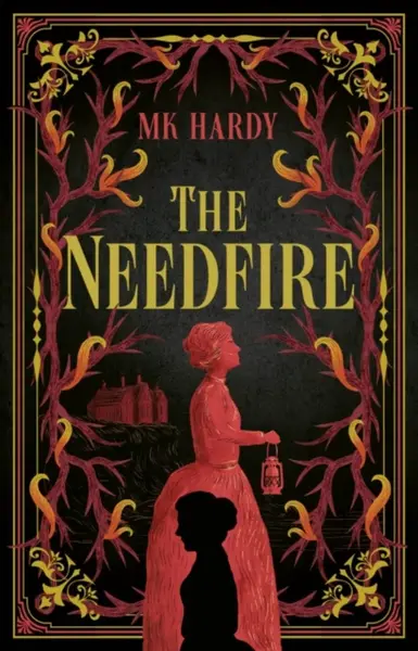 The Needfire - MK Hardy
