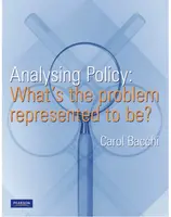 Analysing Policy - Carol Bacchi