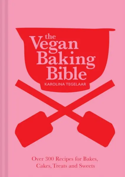 The Vegan Baking Bible - Karolina Tegelaar
