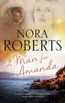 A Man for Amanda - Nora Robertsová