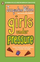 Girls Under Pressure - Jacqueline Wilsonová