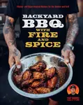 Backyard BBQ with Fire and Spice - Tony Ramirez