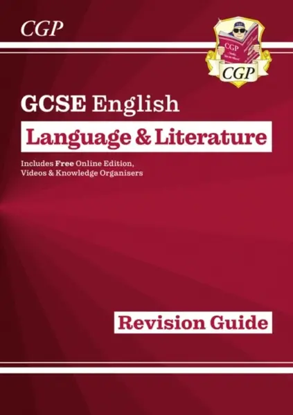 GCSE English Language & Literature Revision Guide (includes Online Edition and Videos) - CGP Books